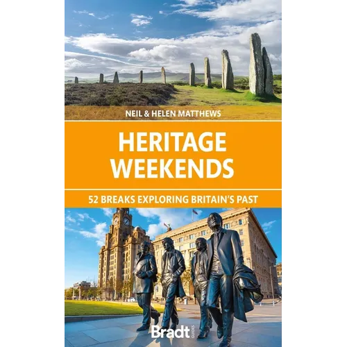 Heritage Weekends: 52 Breaks Exploring Britain's Past - Paperback