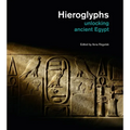Hieroglyphs: Unlocking Ancient Egypt - Hardcover