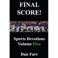 FINAL SCORE! Sports Devotions Volume Five - Paperback