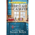 Cherry Cake and a Cadaver - Paperback
