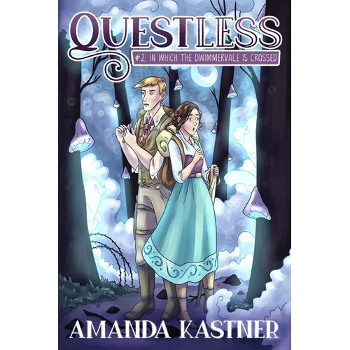 Questless #2 In Which the Dwimmervale is Crossed: An All-Ages Graphic Novel Adventure - Paperback