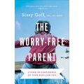 Worry-Free Parent - Hardcover