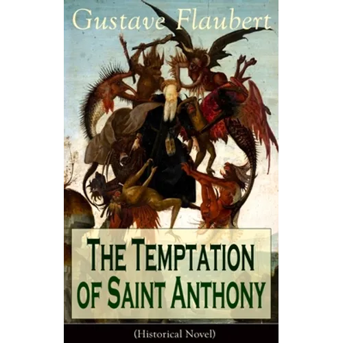 The Temptation of Saint Anthony (Historical Novel) - Paperback
