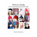 Warm and Chunky: 10 Cozy Crochet Hat Patterns for Cold Weather - Paperback