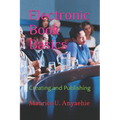 Electronic Book Basics: Creating and Publishing - Paperback