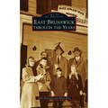 East Brunswick Through the Years - Hardcover