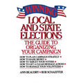 Winning Local and State Elections - Paperback