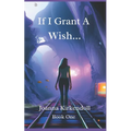 If I Grant a Wish... - Paperback