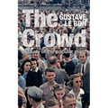 The Crowd: A Study of the Popular Mind (Solis Classics) - Paperback