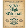 The Temple of High Witchcraft: Ceremonies, Spheres and the Witches' Qabalah - Paperback