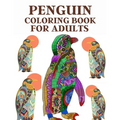 Penguin Coloring Book For Adults: Stress relief coloring book - Paperback