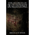 The Secrets of Dr. Killiecrankie - Paperback