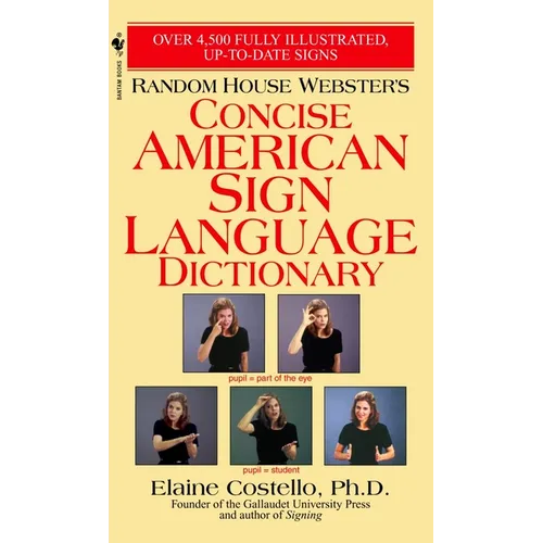 Random House Webster's Concise American Sign Language Dictionary - Mass Market Paperbound