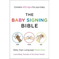 The Baby Signing Bible: Baby Sign Language Made Easy - Paperback