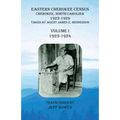 Eastern Cherokee Census, Cherokee, North Carolina, 1923-1929, Volume I (1923-1924): Taken by Agent James E. Henderson - Paperback