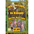 Adventures in Kinship with All Life - Paperback