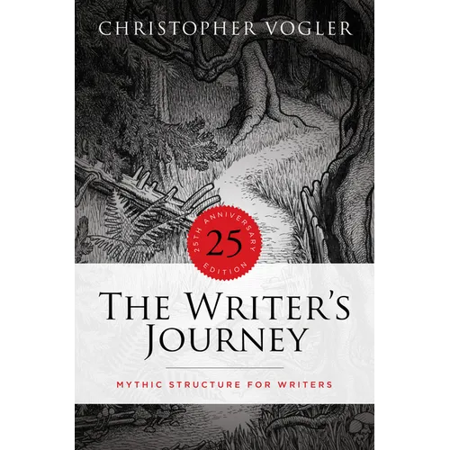 The Writer's Journey - 25th Anniversary Edition: Mythic Structure for Writers - Paperback