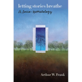 Letting Stories Breathe: A Socio-Narratology - Paperback