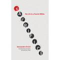 Sacrifice: My Life in a Fascist Militia - Hardcover