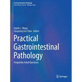 Practical Gastrointestinal Pathology: Frequently Asked Questions - Paperback