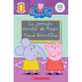 Peppa Pig: La Jornada Escolar de Peppa / Peppa's School Day (Scholastic Bilingual) - Paperback