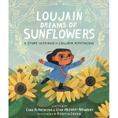 Loujain Dreams of Sunflowers - Hardcover