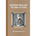 GEORGE MÜLLER - The Man of Faith - Paperback