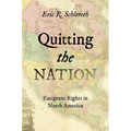 Quitting the Nation: Emigrant Rights in North America - Paperback