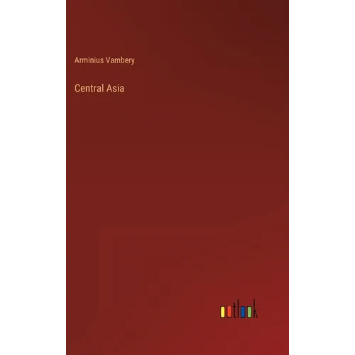 Central Asia - Hardcover