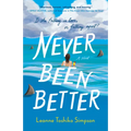 Never Been Better - Paperback