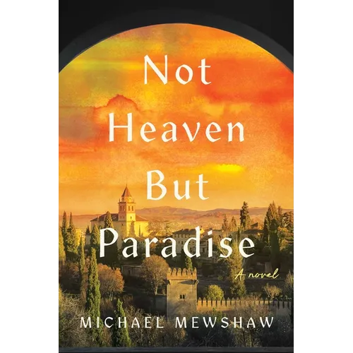 Not Heaven But Paradise - Hardcover