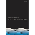 Oxford Studies in Political Philosophy Volume 6 - Paperback