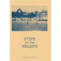 Steps to the Heights - Hardcover