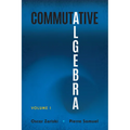 Commutative Algebra: Volume I - Paperback