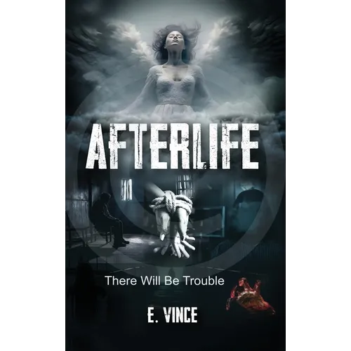 AfterLife: There Will Be Trouble (Book 1 of 3 Book Series), R-Rated Version - Hardcover