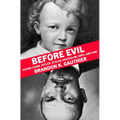 Before Evil: Young Lenin, Hitler, Stalin, Mussolini, Mao, and Kim - Paperback