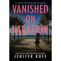 Vanished on Vacation - Hardcover