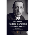 The Music of Stravinsky: Collected Essays - Hardcover
