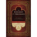 The Judgment and Assurance: The Dynamics of Personal Salvation - Hardcover