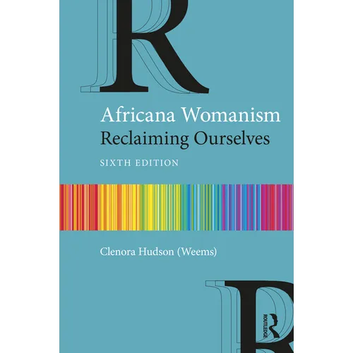 Africana Womanism: Reclaiming Ourselves - Paperback