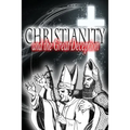 Christianity and the Great Deception - Paperback