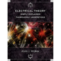 Electrical Theory: Simply Explained-Thoroughly Understood - Paperback