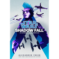 Shadow Fall (Star Wars): An Alphabet Squadron Novel - Hardcover