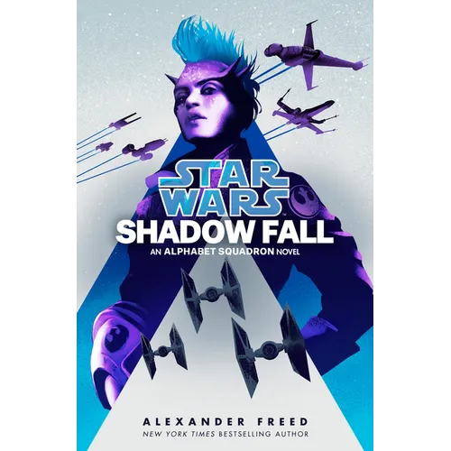 Shadow Fall (Star Wars): An Alphabet Squadron Novel - Hardcover