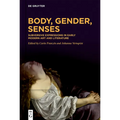 Body, Gender, Senses: Subversive Expressions in Early Modern Art and Literature - Hardcover