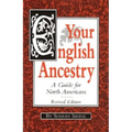 Your English Ancestry: A Guide for North Americans - Paperback