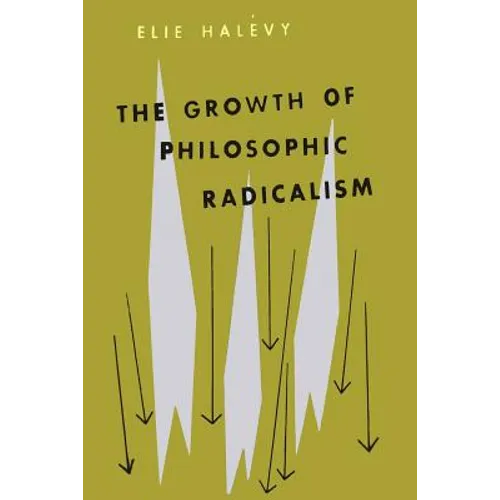 The Growth of Philosophic Radicalism - Paperback