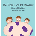 The Triplets and the Dinosaur - Hardcover