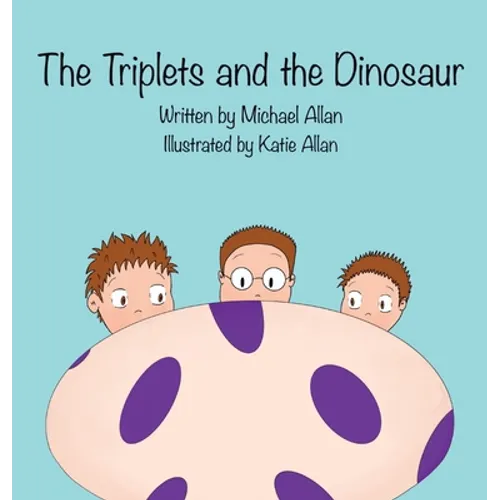 The Triplets and the Dinosaur - Hardcover