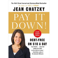 Pay It Down!: Debt-Free on $10 a Day - Paperback